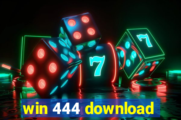 win 444 download